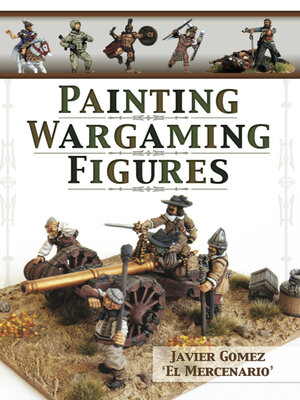 cover image of Painting Wargaming Figures